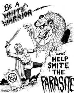 Be a White Warrior, help smite the parasite