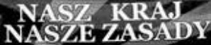 Nasz kraj-nasze zasady