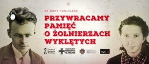 Przywracamy Pamiec o Zolnierzach Wykletych