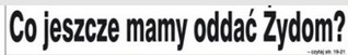 Co jeszcze mamy oddac zydom