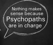 Psychopats in charge