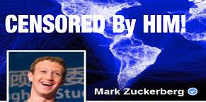 cENSORED BY ZUCKERBERG'S FACEBOOK